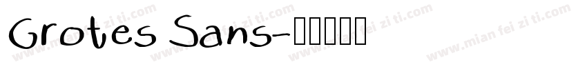 Grotes Sans字体转换